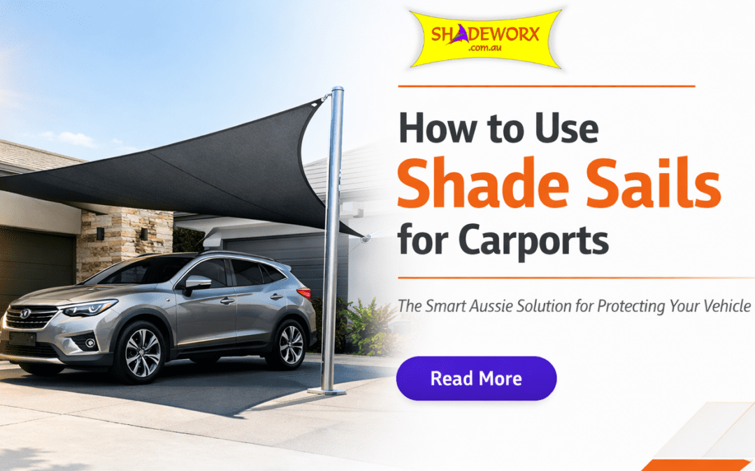 Shade Sail Carport Guide: Protect Your Car in Australia